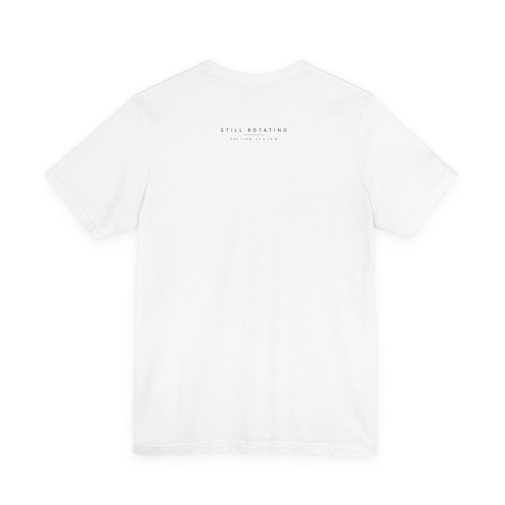 Still Rotating Tee