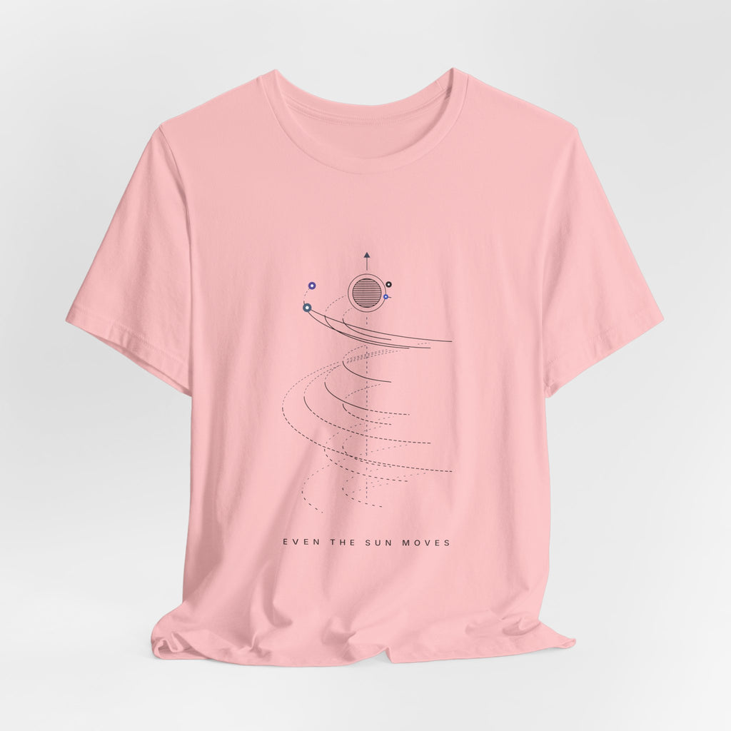 Even The Sun Moves Tee