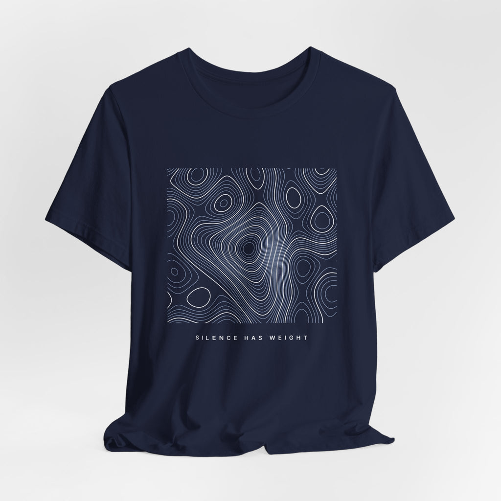 Silence Has Weight Tee