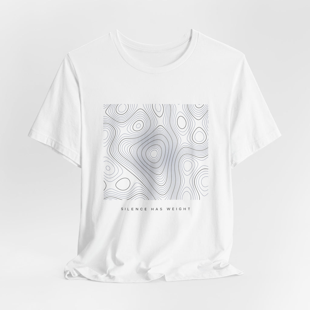 Silence Has Weight Tee