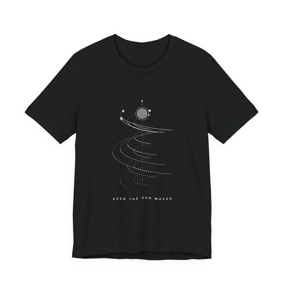 Even The Sun Moves Tee