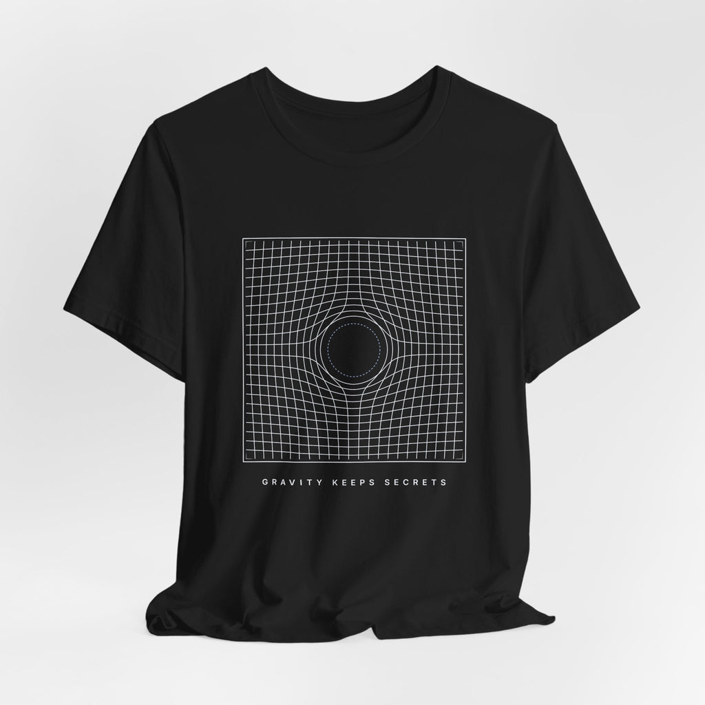 Gravity Keeps Secrets Tee